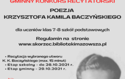 Więcej o: Gminny Konkurs Recytatorski „Poezja Krzysztofa Kamila Baczyńskiego”