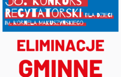 Więcej o: Eliminacje gminne 38. Konkursu Recytatorskiego dla dzieci im. Kornela Makuszyńskiego